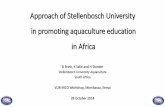 Approach of Stellenbosch University in promoting ... promoting aquaculture education in Africa ... - Crop Production ... Approach of Stellenbosch University in promoting aquaculture