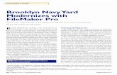 Brooklyn Navy Yard Modernizes with FileMaker · PDF fileBrooklyn Navy Yard Modernizes with FileMaker Pro Millennium deliver rapid upgrades by just replacing the Interface file and