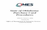 Purchase Card Procedures - Oklahoma · PDF fileState of Oklahoma. Purchase Card Procedures (Effective January 1, 2016) Issued by the: Office of Management & Enterprise Services. Central