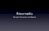 Ritornello - Scott Foglesongscottfoglesong.com/music_27/baroque/ritornello/ritornello.pdf · Antonio Vivaldi Violin Concerto in G Major Op. 4, ... • Although technically it is a