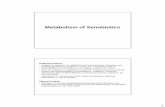 Metabolism of Xenobiotics - The University of North ... of...Factors Affecting Metabolism of Xenobiotics In ... Detoxification of Carcinogenic Polycyclic Aromatic ... Æphenyl glucuroide