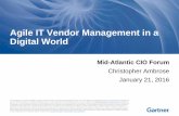 Agile IT Vendor Management in a Digital World 22, 2016 · Gartner research is produced independently by its research organization without input or ... Agile IT Vendor Management in