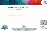 z/VM and the IBM z13 - SHARE and the IBM z13 Session 16453 ... –Decimal-Floating-Point Packed Conversion Facility ... each the equivalent of a logical processor ...