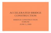 ACCELERATED BRIDGE CONSTRUCTION - · PDF file24/05/2007 · abc • what is accelerated bridge construction? – abc is component of apd • delivering transportation projects sooner