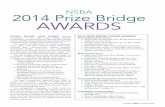 NSBA 2014 Prize Bridge AWARDS - AISC Home · PDF filerecognition in the 2014 Prize Bridge Awards ... accelerated bridge construction and sustainability. This year’s winners range