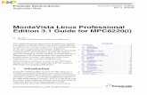 Montavista Linux Professional Edition 3.1 Guide for MPC ... · PDF fileinstallation of MontaVista Linux Professional Edition 3.1 ... or equivalent, Linux ... A brief note on binary