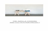 THE AZOLLA COOKING AND CULTIVATION PROJECT - … Azolla Cooking and Cultivation... · In “The Azolla Cooking and Cultivation Project”, ... an experimental platform for art and