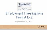Employment Investigations From A to Z Bakken Oliver ... while testing accuracy of facts: ... instances of unacceptable conduct violating workplace policies. 51 .