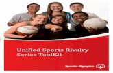 Unified Sports Rivalry Series ToolKit - · PDF fileUnified Sports Rivalry Series 3 Unified Sports Rivalry Series What are the desired outcomes for these games? The Unified Sports Rivalry