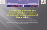 Materials and their distinctive characteristics that are ...famavasu.gr/wp-content/uploads/2015/06/Spanos-K.pdf · balloon mounted stents in peripheral ... adequate wall contact ...