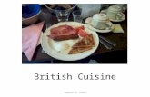 British Cuisine - ac-toulouse.frpedagogie.ac-toulouse.fr/ien82-moissac/IM… · PPT file · Web view · 2012-04-03British Cuisine CHARLOTTE LOUCA CHARLOTTE LOUCA Meals and Meal