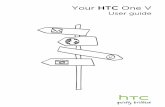 HTC One V Manual / user guide -  · PDF fileFacebook for HTC Sense 80 ... In this user guide, ... Home screen) that will guide you in using HTC One V. The tips for a screen won't