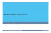 Informed search algorithms - Courses · PDF fileInformed search algorithms ... Exclude memory-bounded heuristic search . ... A heuristic is consistent if for every node n,