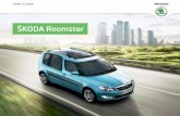 ŠKODA Roomster - skoda-auto.com.ngskoda-auto.com.ng/shared/sitecollectiondocuments/models/roomster/...The ŠKODA Roomster unique design lends the model a self-conﬁ dent and dynamic