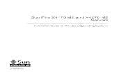Sun Fire X4170 M2 and X4270 M2 Servers Installation Guide ... · PDF fileSun Fire X4170 M2 and X4270 M2 Servers Installation Guide for Windows Operating Systems Part No. 821-0484-11