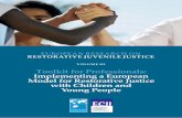 EUROPEAN RESEARCH ON RESTORATIVE JUVENILE JUSTICE · PDF fileEUROPEAN RESEARCH ON RESTORATIVE JUVENILE ... Young People EUROPEAN RESEARCH ON RESTORATIVE JUVENILE JUSTICE VOLUME III