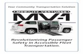 Revolutionizing Passenger Safety in Accessible Passenger Safety in Accessible Fleet . ... weâ€™re revolutionizing passenger safety in accessible fleet transportation. ... full