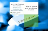 American Bankers Association What is UDAAP 2013 · PDF file—every complaint does not indicate violation of law. ... statements, or missing disclosure information, may indicate possible