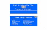 Club Leadership Plan - Rotary Club of St. Leadership Plan. 4 ... Rotaract Global Networking Groups Rotary Friendship ... Orientation is consistently and regularly provided for new