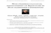 NON-PHARMACOLOGICAL MANAGEMENT OF BEHAVIORS IN NON ... Spring 5 Hall.pdf · Has begun to develop “Parkinson’s disease ... Changes in motor function ... Atypical symptom presentations