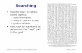 CSC384: Intro to Artificial Intelligencesengels/csc384/lectures/Searching1up.pdf · – purely generate-and-test: ~648 solutions ... 8 4 8 5 8. CSC384 Lecture ... – Genetic algorithms
