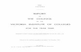 THE COUNCIL - Parliament of · PDF fileOF THE COUNCIL His Excellency the Governor in Council/ ... The Victoria Institute of Colleges was established as a body corporate ... P. S. Lang,