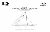 INTERNATIONAL DRAGON CLASS RULES20152].pdf · 2016 INTERNATIONAL DRAGON CLASS RULES Authority*: World Sailing World sailing is not a National Authority (NA)