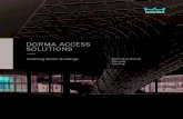 DORMA ACCESS SOLUTIONS - The Building Source · PDF fileDORMA ACCESS SOLUTIONS ... DORMA ESA200 Automatic Sliding Doors DORMA ESA400 Fine Frame Automatic Sliding Doors. DORMA 11 AUTOMATIC