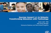 Journey toward 1:1 in Schools: Transforming Education with ...download.microsoft.com/.../Roadshow2007/VIC_101_Keynote(intel).pdf · Journey toward 1:1 in Schools: Transforming Education