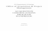 US Department of Energy Office of Acquisition & Project ... Certifications... · Office of Acquisition & Project Management . ACQUISITION CERTIFICATIONS ... Certification for Contracting