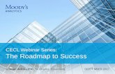 CECL Webinar Series: The Roadmap to Success · PDF fileEconomic Scenarios for CECL, September 2017 2 Moody’s Analytics CECL Webinar Series: The Roadmap to Success Today: Economic