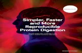 Simpler, Faster and More Reproducible Protein … Faster and More Reproducible Protein Digestion Sample preparation challenges in the modern biopharmaceutical laboratory thermofisher.com/smartdigest