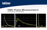 EMC Pulse Measurement - IEEE · PDF fileContents EMC measurement requirements How thresholds affect pulse measurement definitions and why standard pulse parameters will not work for