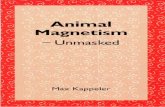 Animlal Magnetism - Kappeler Institute · PDF fileAnimal Magnetism - U nlllasked ... This Science is, moreover, the complete answer to mesmerism. ... hypnotism, suggestion,
