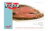 Product Information, Roasts - Beef Foodservice U. / MODULE 8 / PRODUCT INFORMATION, ROASTS 2 Oven Roasts General Oven Roast Info Oven roasting is a way of cooking by indirect, dry