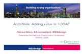 ArchiMate: Adding value to TOGAF - The Open Grouparchive.opengroup.org/public/member/proceedings/q309/q309a/...ArchiMate: Adding value to TOGAF Remco Blom, EA-consultant, BiZZdesign