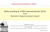 Referencing & UTM manual thesis 2015 For - Built …fab.utm.my/lylai/files/2012/09/Referencing.pdfCitation in the text The references cited in the text should be indicated using the