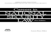 Careersin NATIONAL SECURITY LAW - American Bar … Security Conferences, cosponsored by law schools, en-hance the quality of national debate on defense and national security. Speakers