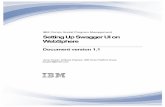 Setting Up Swagger UI for WebSphere - IBM - United … UI tool in order to fully document their APIs and allow other ... • When asked for the path to the new ... Setting Up Swagger
