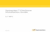 Symantec FileStore Installation Guide FileStore Installation Guide Thesoftwaredescribedinthisbookisfurnishedunderalicenseagreementandmaybeused only in accordance with the terms of