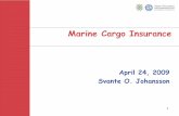 Marine Cargo Insurance -  · PDF filein Cargo Insurance • Risk as a combination of findings of both law and ... Substantial bearing on risk ... International trade