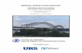 BRIDGE INSPECTION REPORT - IN.gov Bridge Inspection Report, prepared by the URS-Palmer Engineering Team, ... up close visual inspection of all welded details and previously repaired