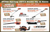 ECHO Spring 2013 Trade Up & Save - Hammond Propane · ECHO Spring 2013 Trade Up & Save April 1st - June 30th 2013 Rebate Claims: Please send a copy of the invoice showing the model