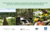 Manual de mejores prácticas de manejo forestal - uv.mx · Guatemala, en el macizo de selva tropical más extenso al norte del Amazonas, que es ... realiza a nivel comunitario; ejidos