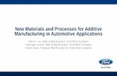 New Materials and Processes for Additive … Materials and Processes for Additive Manufacturing in Automotive Applications Ellen C. Lee, Matls & Mfg Research, Ford Motor …