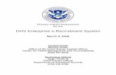 DHS Enterprise e-Recruitment System · implementing an enterprise e-Recruitment system for DHS. ... candidate talent searching; (4) candidate acquisition ... to include responding