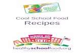 Cool School Food Recipes - Coalition for Healthy School Food · 2 Acknowledgements The New York Coalition for Healthy School Food (NYCHSF) Cool School Food program is indebted to