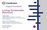 Living Systematic Reviews - Cochrane Communitycommunity.cochrane.org/sites/default/files/uploads/inline-files... · Living Systematic Reviews ... Evidence Systems, Cochrane Senior