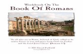 Bible Class Book On Romans - Church of Christ · “To all who are in Rome, beloved of God, ... Does Romans 4:5 teach salvation by faith alone? ... Bible Class Book On Romans