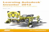 Learning Autodesk Inventor 2012 - SDC Publications · Learning Autodesk Inventor 2012 Modeling, Analysis and Animation Randy H. Shih ® ® SDC PUBLICATIONS Better Textbooks. Lower